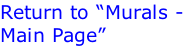 Return to “Murals -  Main Page”