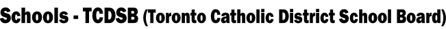 Schools - TCDSB (Toronto Catholic District School Board)